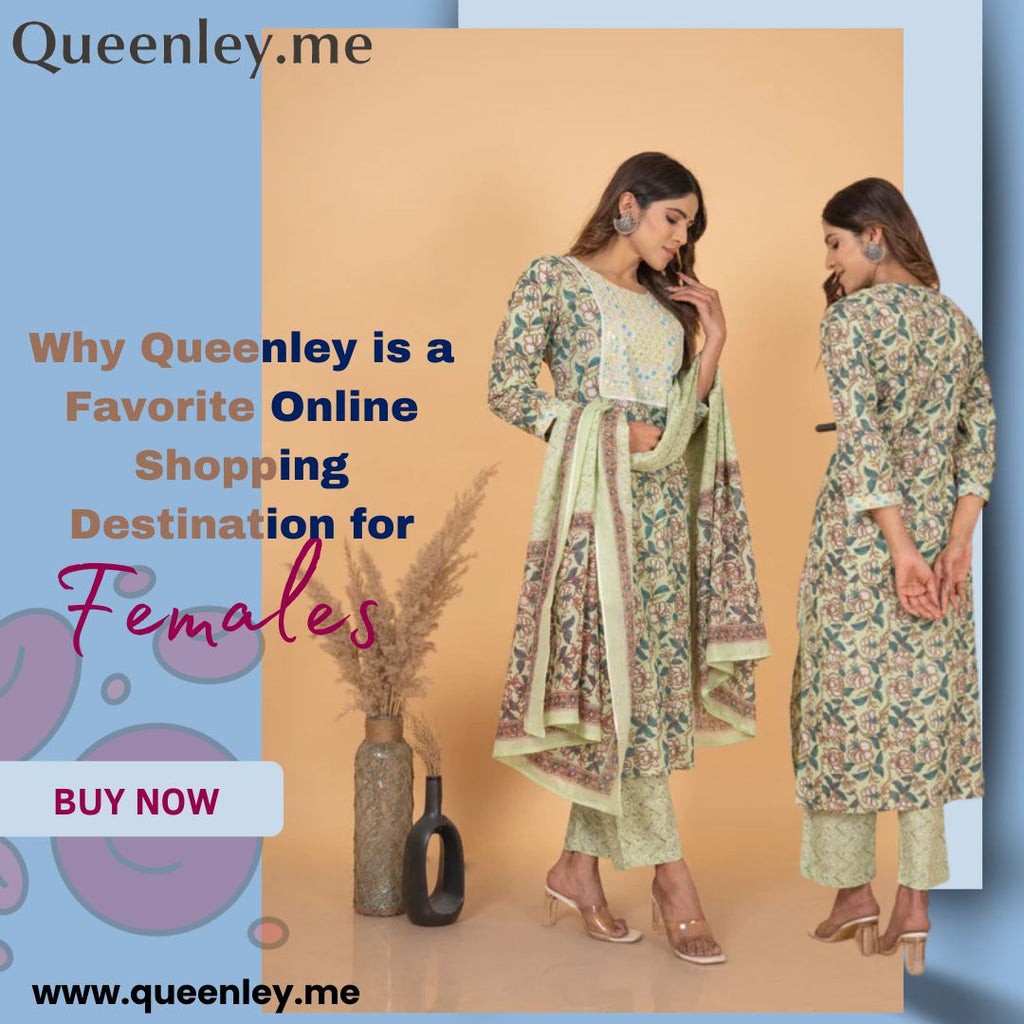 Why Queenley is a Favorite Online Shopping Destination for Females
