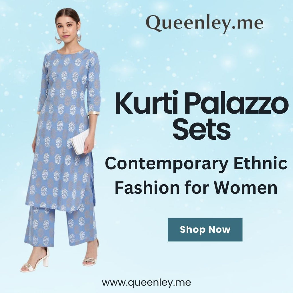 Kurti Palazzo Sets: Contemporary Ethnic Fashion for Women