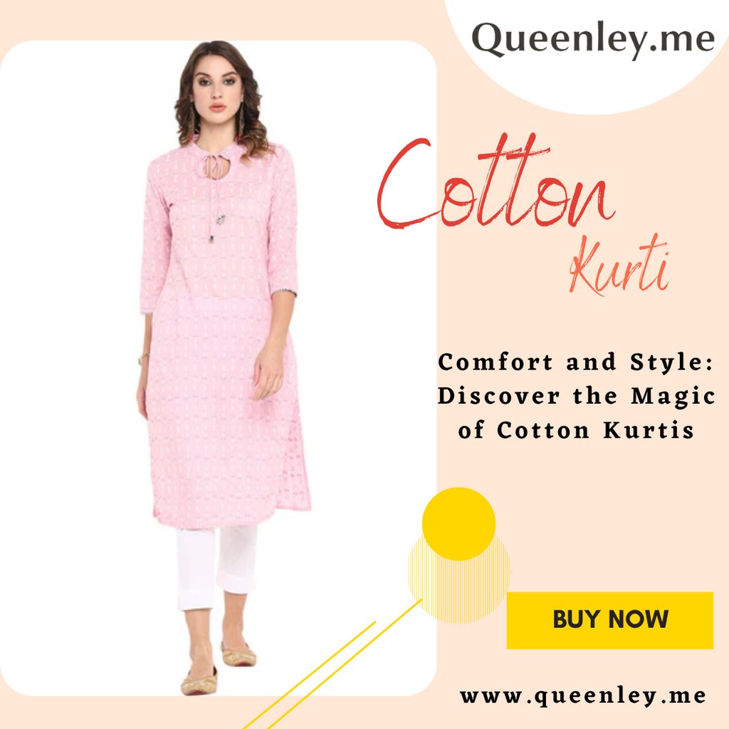 Comfort and Style: Discover the Magic of Cotton Kurtis